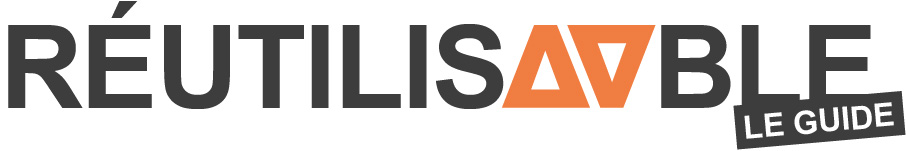 Réutilisable. Le guide.